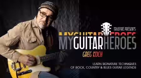 Truefire Greg Koch's My Guitar Heroes: Greg Koch [TUTORiAL] - Sample Pack Artwork