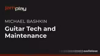 Truefire Michael Bashkin's Guitar Tech and Maintenance [TUTORiAL]