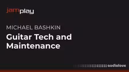Truefire Michael Bashkin's Guitar Tech and Maintenance [TUTORiAL] - Sample Pack Artwork
