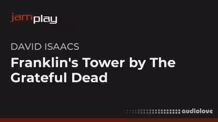 Truefire Song Lesson Franklins Tower by The Grateful Dead (JamPlay) [TUTORiAL]