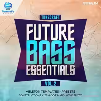 Tunecraft Sounds Future Bass Essentials Vol.2 [WAV, MiDi, Synth Presets, DAW Templates]