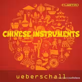 Ueberschall Chinese Instruments [Elastik]