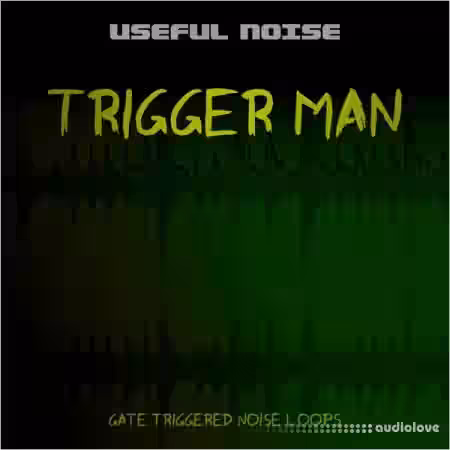 Useful Noise Trigger Man [MULTiFORMAT] - Sample Pack Artwork