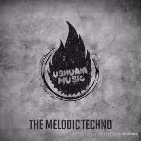 Ushuaia Music The Melodic Techno [WAV, MiDi] - Sample Pack Artwork