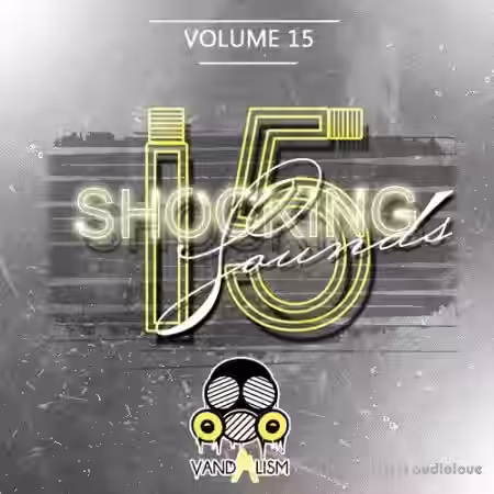Vandalism Shocking Sounds 15 [Synth Presets] - Sample Pack Artwork