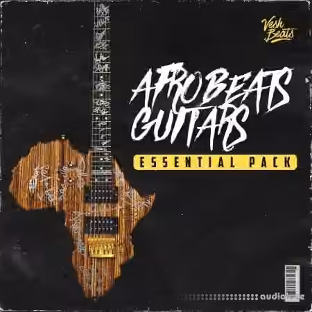 Vesh Beats Afrobeats Guitars Essential Pack [WAV] - Sample Pack Artwork