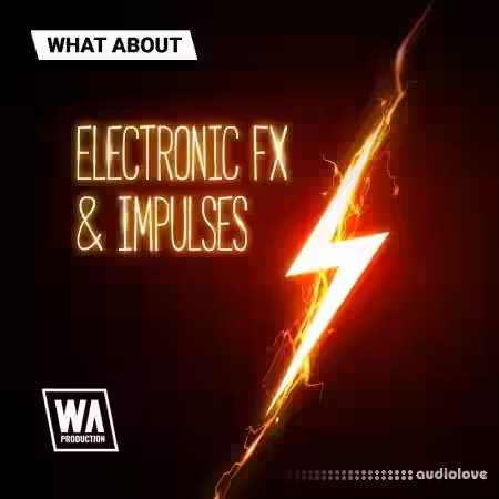 WA Production What About Electronic FX and Impulses [WAV] - Sample Pack Artwork