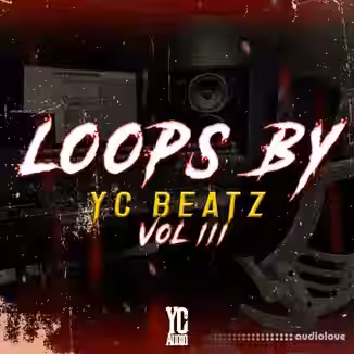 YC Audio Loops By YC Beatz Vol.3 [WAV]