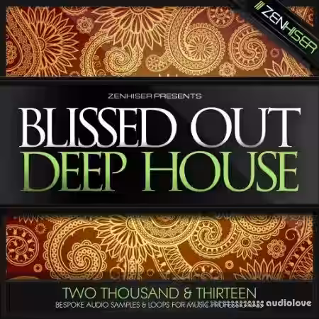 Zenhiser Blissed Out Deep House [WAV] - Sample Pack Artwork
